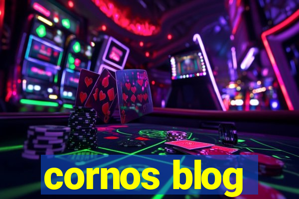 cornos blog